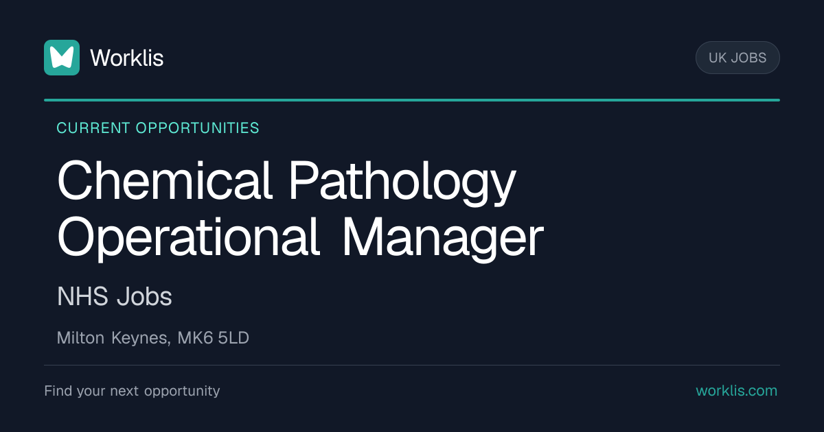 Chemical Pathology Operational Manager - NHS Jobs